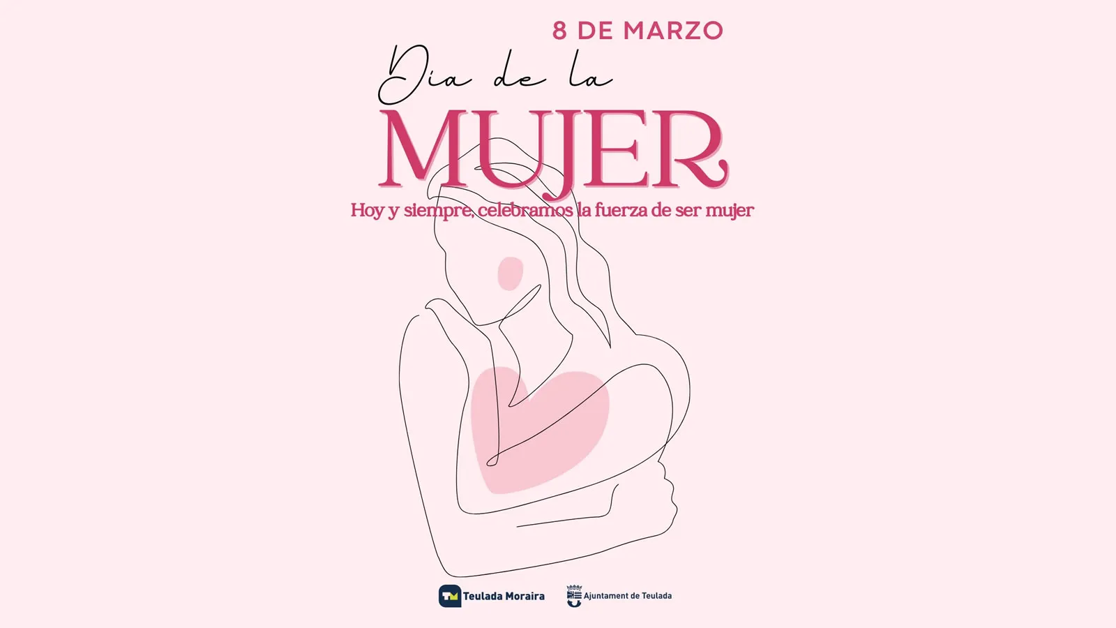 Poster for 8 de marzo, Día de la Mujer, in Teulada-Moraira: a line drawing of a woman holding a pink heart